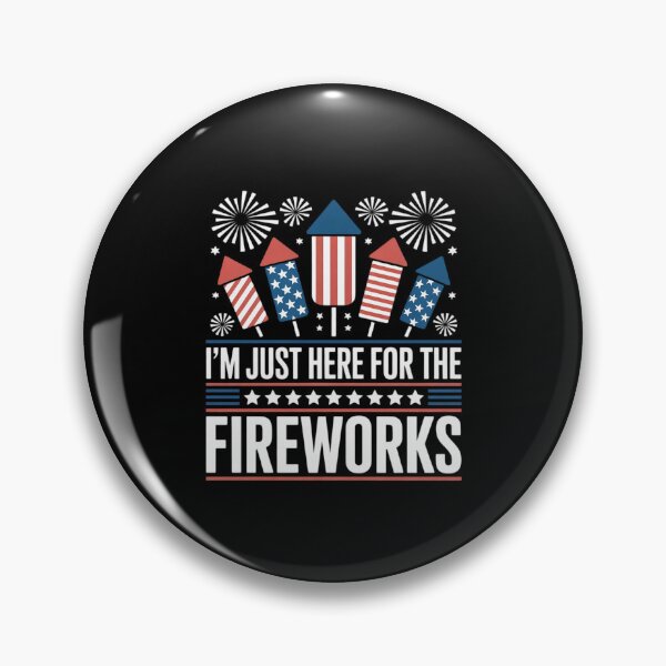 Item preview, I´m Just here for the Fireworks 4th of July  designed and sold by lilLilaBatArt.