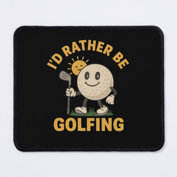 Item preview, I'd Rather Be Golfing Funny Golf Play Golf designed and sold by LuminOrb.