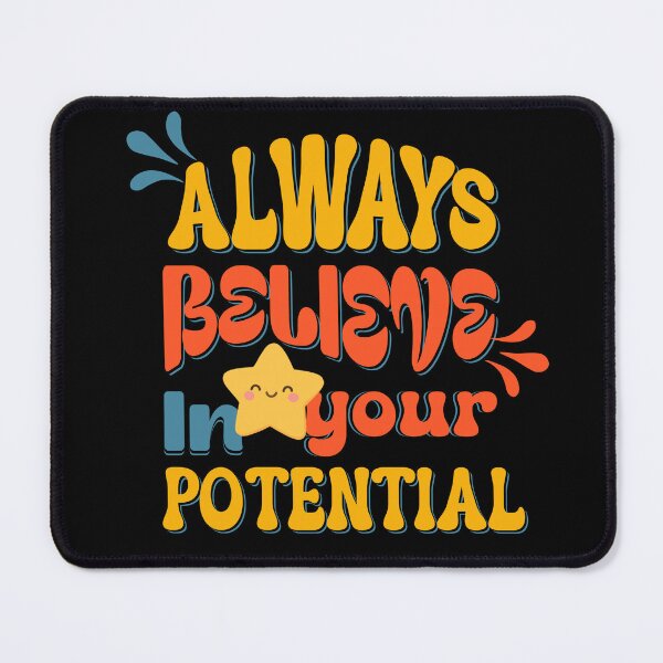Item preview, ALWAYS BELIEVE IN YOUR POTENTIAL - Groovy Motivational Self-Care Quote designed and sold by SaadArtCo.