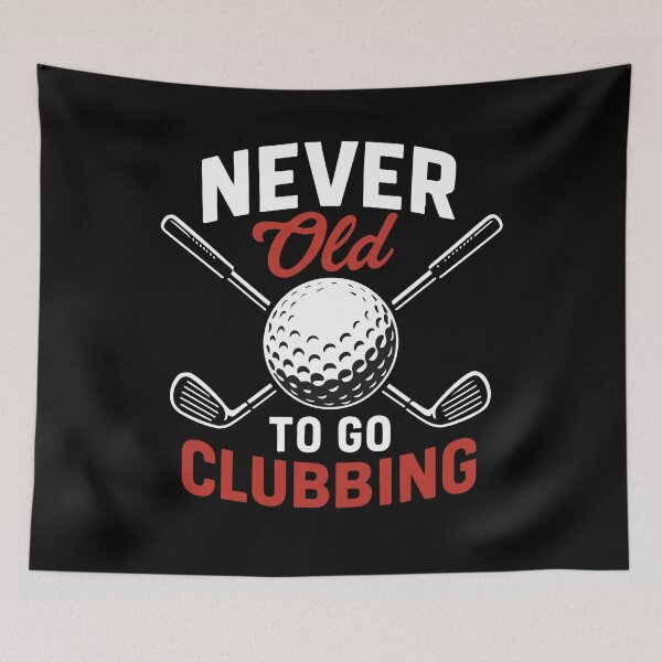 Item preview, Never Old To Go Clubbing Funny Golf Design designed and sold by LuminOrb.