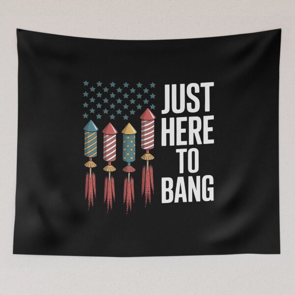 Item preview, Just Here To Bang American Flag Fireworks 4th Of July  designed and sold by ClassicAnthony.
