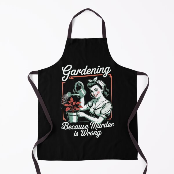 Item preview, Gardening Because Murder Is Wrong designed and sold by Veroniadic.