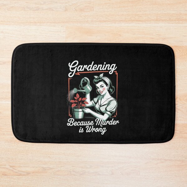 Item preview, Gardening Because Murder Is Wrong   designed and sold by Veroniadic.