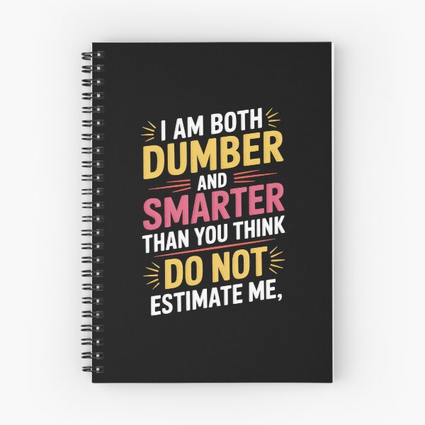 Item preview, I Am Both Dumber And Smarter Than You Think Dont Estimate Me  designed and sold by Veroniadic.