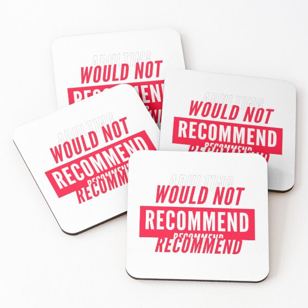 Item preview,  “Adulting Would Not Recommend | Funny Relatable Quote T-Shirt” designed and sold by Elhelaly.