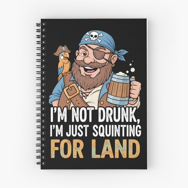 Item preview, I'm Not Drunk I'm Just Squinting For Land - Funny Pirate designed and sold by Pattern-Parade.