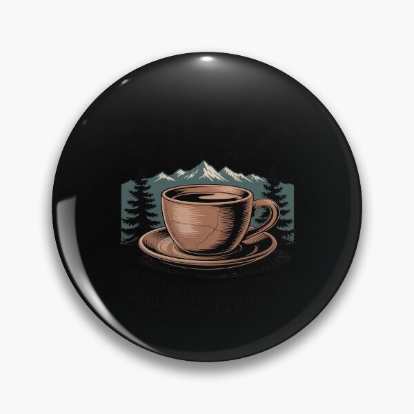 Item preview, Coffee Keeps Me Grounded Morning Necessities Caffeine designed and sold by PeteHomenick.
