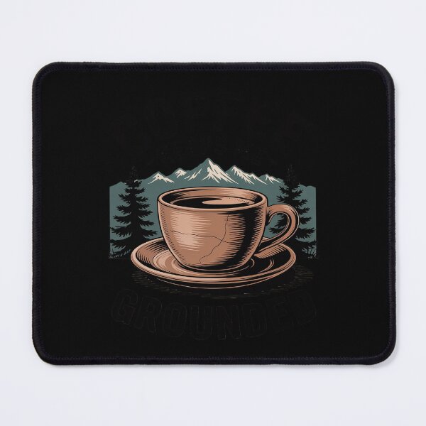Item preview, Coffee Keeps Me Grounded Morning Necessities Caffeine designed and sold by PeteHomenick.