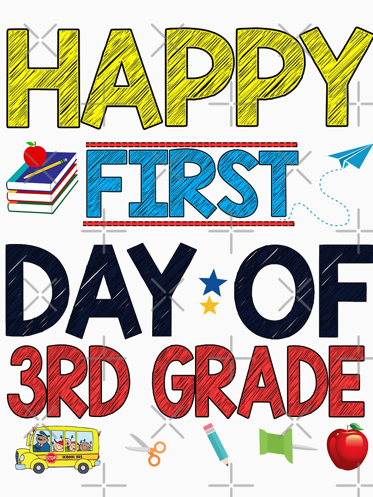 happy-first-day-of-3rd-grade-shirt-t-shirt-by-james-nguyen-redbubble