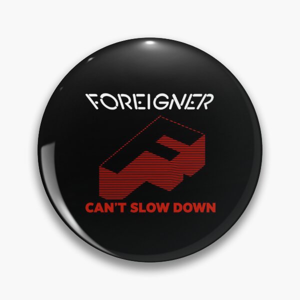 Item preview, Foreigner – Can’t Slow Down Red Lines Emblem designed and sold by ketttitisandnon.