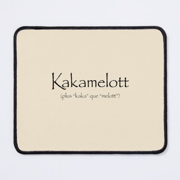 Item preview, Kakamelott… More kaka than melott designed and sold by Bratak.