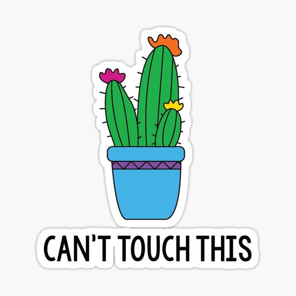 Can't Touch This Cactus Sticker