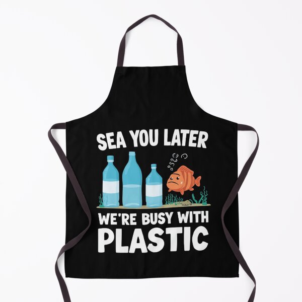 Item preview, Sea You Later We’re Busy With Plastic – Ocean Pollution Sarcasm designed and sold by WearTheArtx.