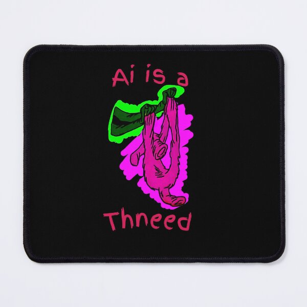 Item preview, Ai is a Thneed designed and sold by Bearded lady creations .