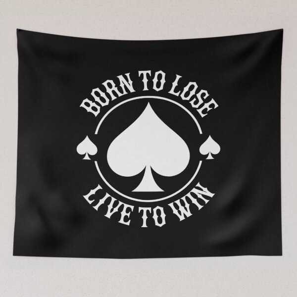 Item preview, Born to Lose Live to win designed and sold by marcusry.
