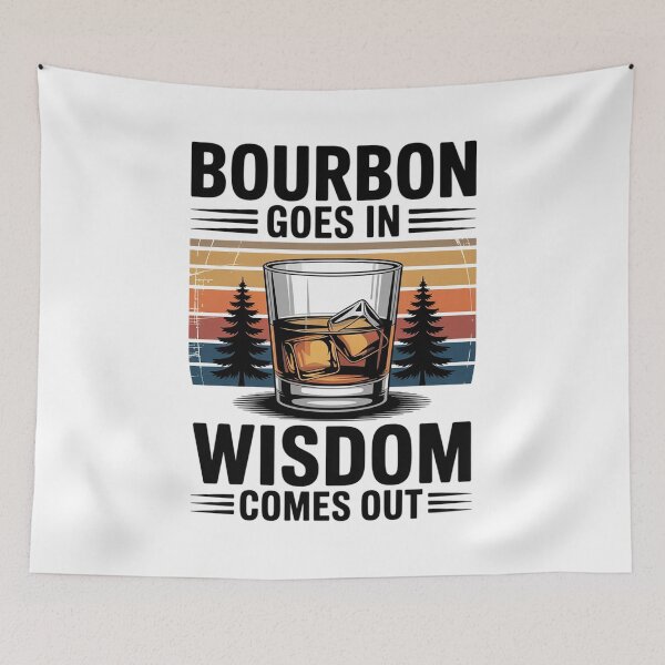 Item preview, Bourbon Goes In Wisdom Comes Out designed and sold by khorbiasieno.