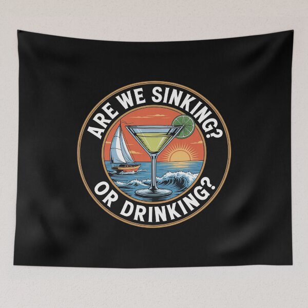 Item preview, Boating Are We Sinking or Drinking designed and sold by MinaReinger.
