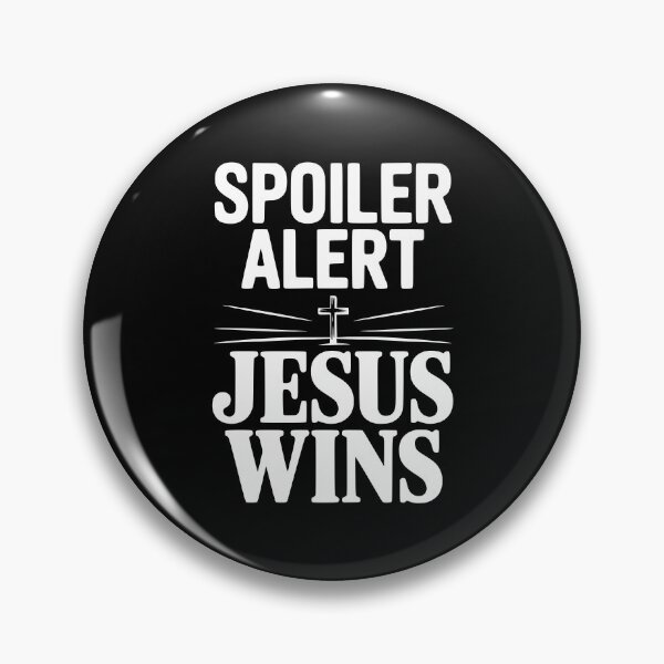 Item preview, Spoiler Alert Jesus Wins designed and sold by Frank Ring.