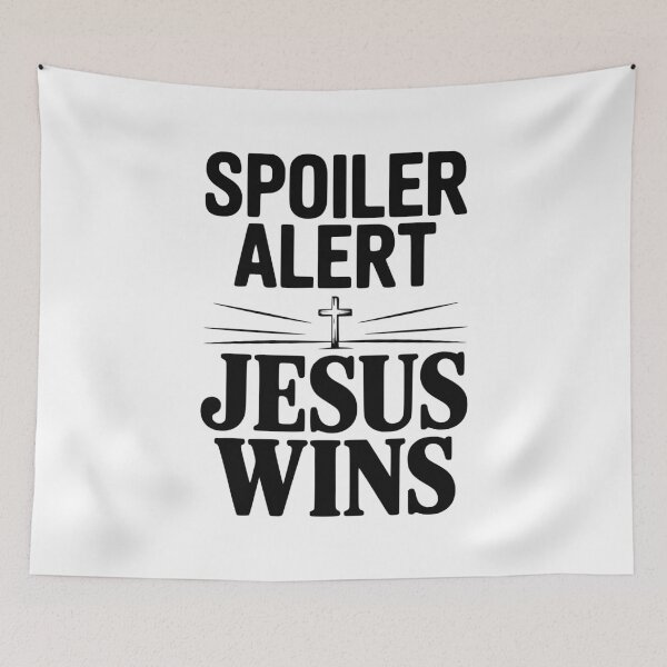 Item preview, Spoiler Alert Jesus Wins designed and sold by Frank Ring.