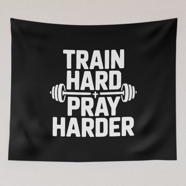 Item preview, Train Hard Pray Harder designed and sold by Frank Ring.