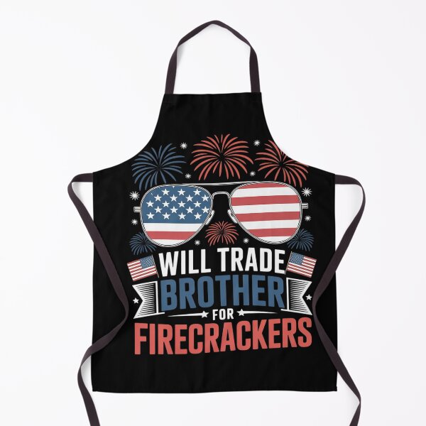 Item preview, Will Trade Brother For Firecrackers USA 4th of July  designed and sold by BeetleMalon.