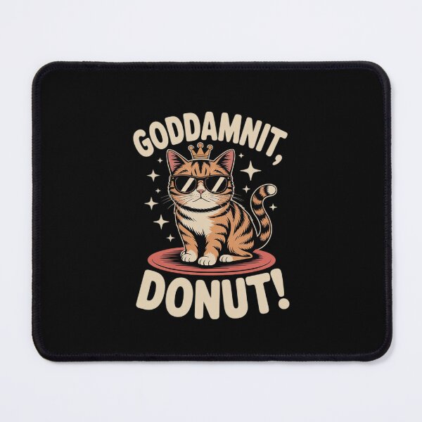 Item preview, Womens Goddammit Donut Princess Cat Glasses designed and sold by BeetleMalon.