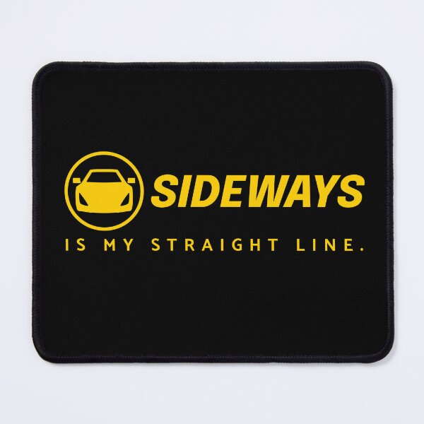Item preview, Sideways is My Straight Line designed and sold by ImprinticaShop.