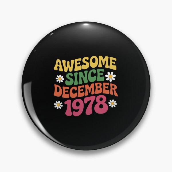 Item preview, Awesome Since December 1978 designed and sold by khorbiasieno.