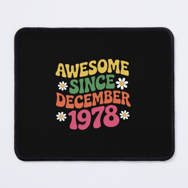 Item preview, Awesome Since December 1978 designed and sold by khorbiasieno.