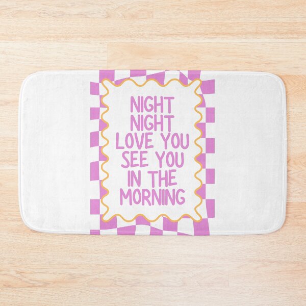 Item preview, Night Night Love You See You In The Morning designed and sold by Dondonmart.