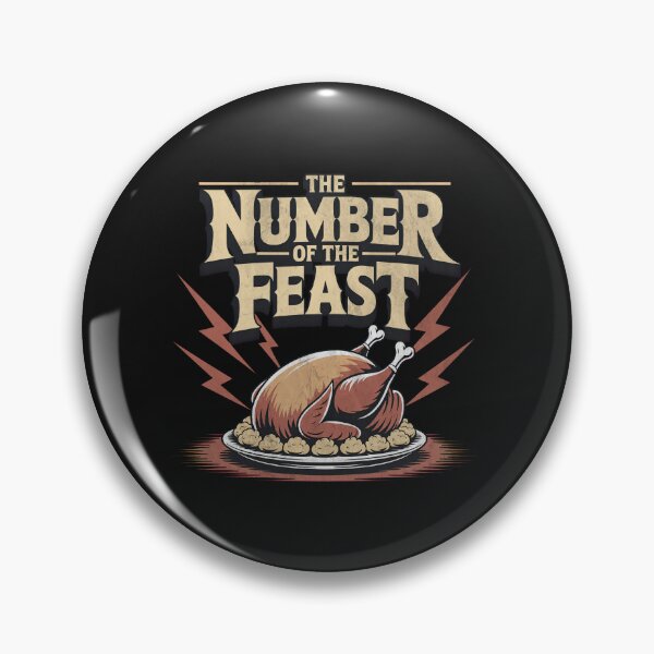Item preview, The Number Of The Feast Funny Thanksgiving Turkey Pun designed and sold by elderberry.