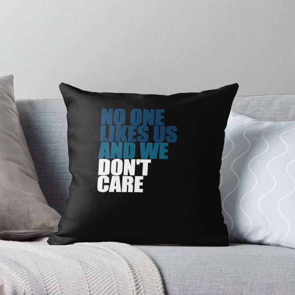 Item preview, No One Likes Us And We Don't Care designed and sold by TeeTimeGuys.