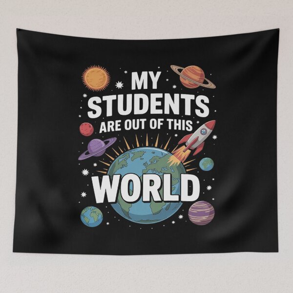 Item preview, Cute Teacher My Students Are Out Of This World Space1  designed and sold by BeetleMalon.