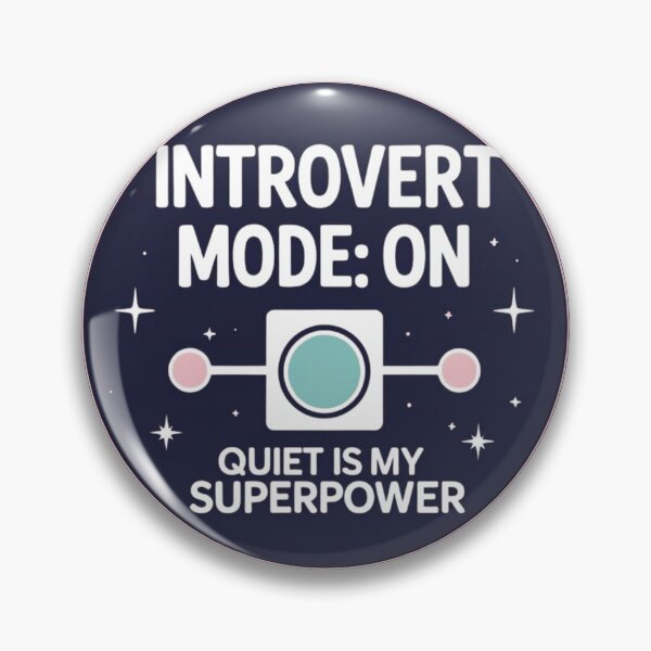 Item preview, Introvert Mode: ON – Quiet Is My Superpower | Neurodivergent Affirmation Design designed and sold by LOLbySA.