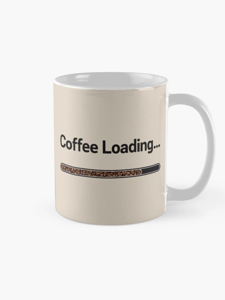 Thumbnail 3 of 6, Coffee Mug, Coffee Loading Progress Bar Morning Routine designed and sold by rustyroofco.