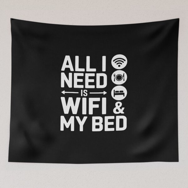 Item preview, All I Need Is Wifi Food & My Bed designed and sold by VasilisLamArt.