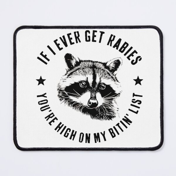 Item preview, If I Ever Get Rabies You're High On My Bitin' List T-Shirt designed and sold by ILoveWeedLive.