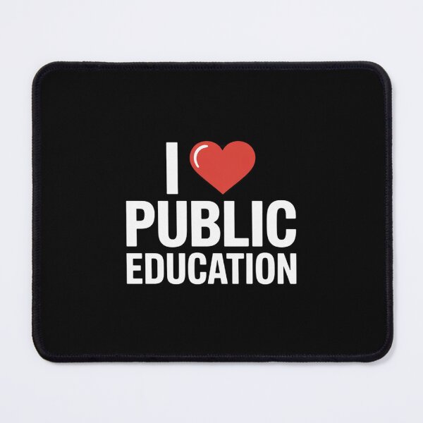 Item preview, I Love Public Education Support Message f designed and sold by THagBlue.