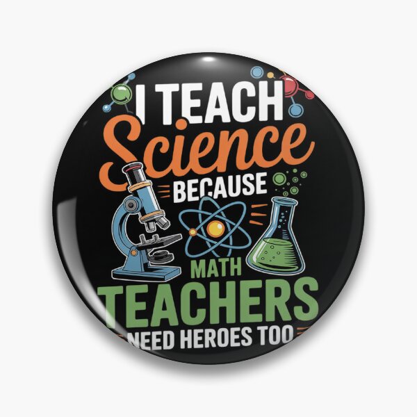 Item preview, I Teach Science Because Math Teachers Need Heroes Too  designed and sold by THagBlue.