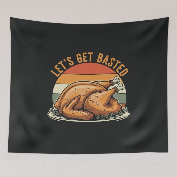 Item preview, Let's Get Basted Turkey Funny Thanksgiving Dad Joke  designed and sold by alenaz.