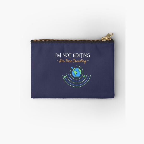 Item preview, I’m Not Editing, I’m Time Traveling - movie editor  designed and sold by TaurusC95.