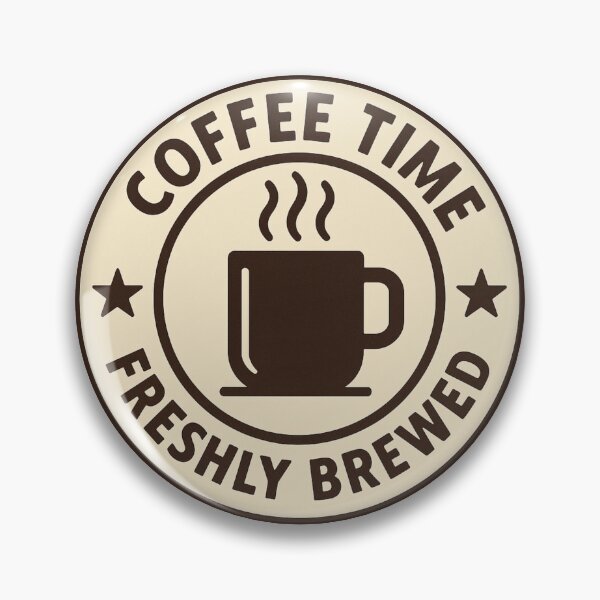 Item preview, Coffee Time – freshly brewed round badge sticker designed and sold by ArcaneBeans.