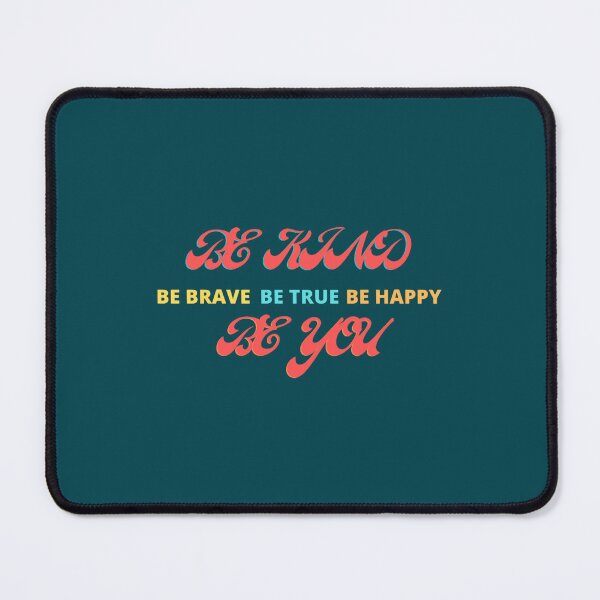 Item preview, be kind be brave be true be happy be you (10) designed and sold by brigivantmh.