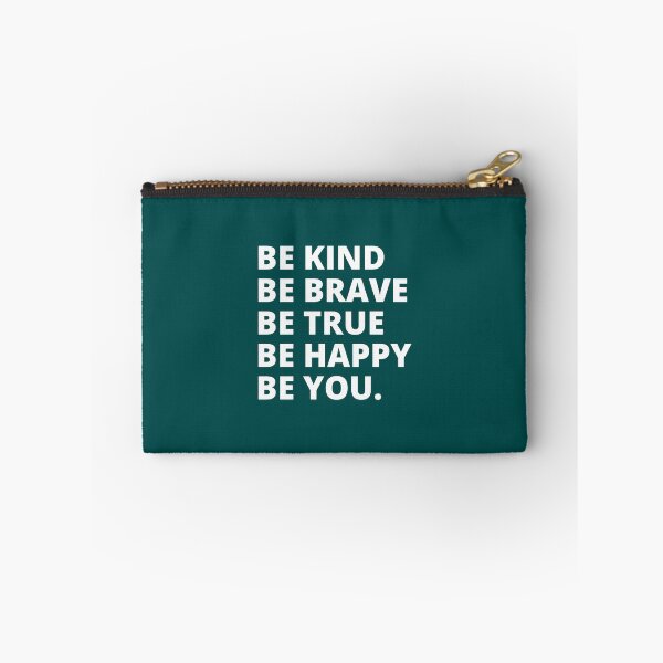 Item preview, Be kind be brave be true be happy be you (11) designed and sold by brigivantmh.