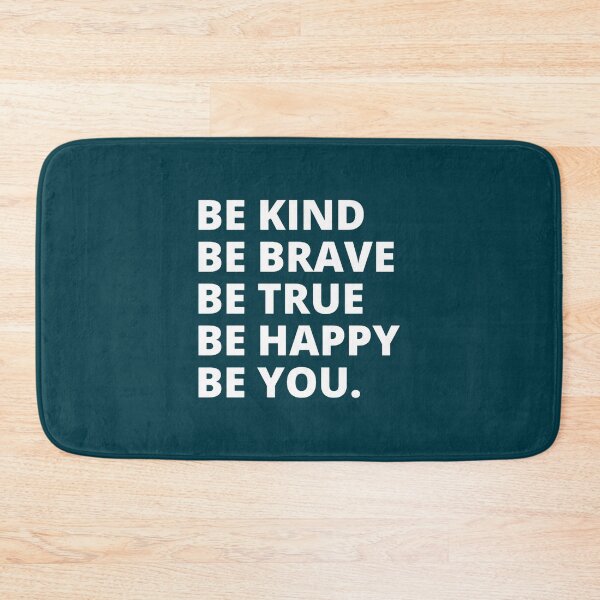 Item preview, Be kind be brave be true be happy be you (11) designed and sold by brigivantmh.
