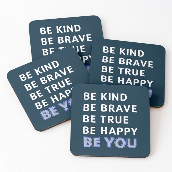 Item preview, Be Kind Be Brave Be True Be Happy Be You - Inspirational(1) designed and sold by brigivantmh.