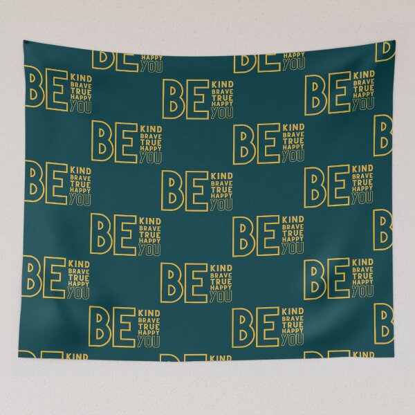 Item preview, be kind be brave be true be happy be you (16) designed and sold by brigivantmh.