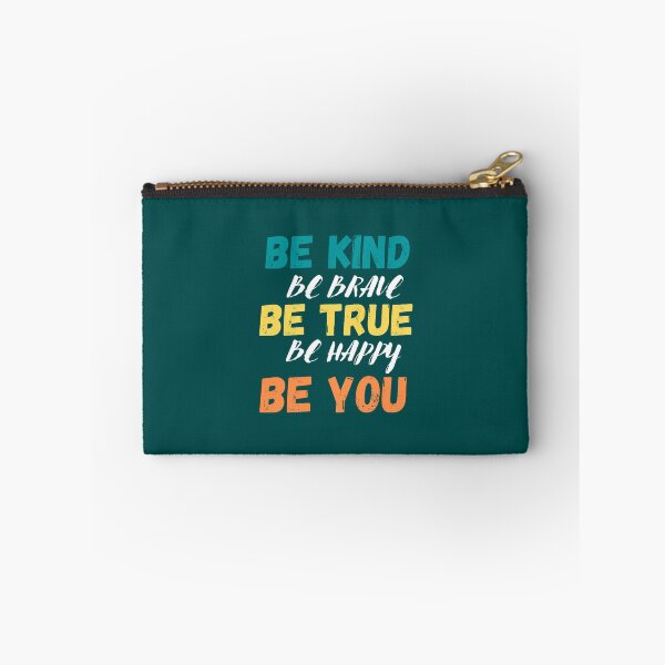 Item preview, be kind be brave be true be happy be you (17) designed and sold by brigivantmh.