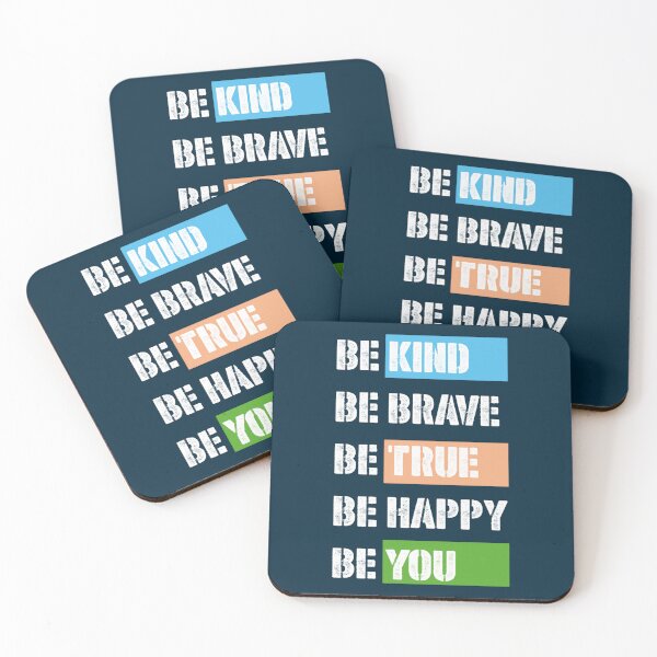 Item preview, Be Kind Be Brave Be True Be Happy Be You (18) designed and sold by brigivantmh.