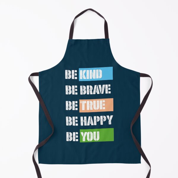 Item preview, Be Kind Be Brave Be True Be Happy Be You (18) designed and sold by brigivantmh.